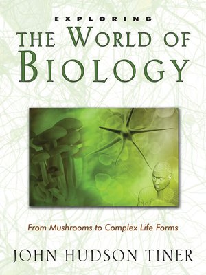 cover image of Exploring the World of Biology
